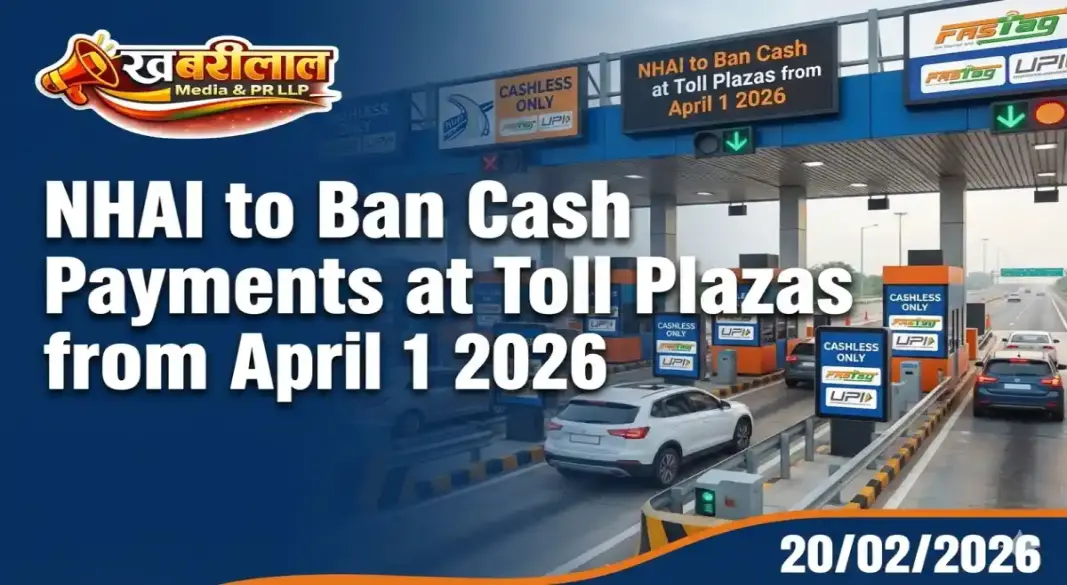 NHAI to Ban Cash Payments at Toll Plazas from April 1 2026