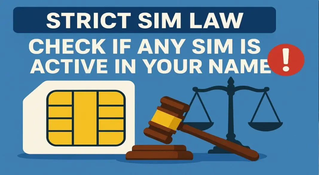 Strict SIM Law Check If Any SIM Is Active in Your Name